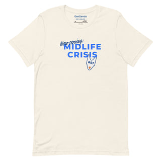 Now Serving Midlife Crisis – Fitted Unisex t-shirt